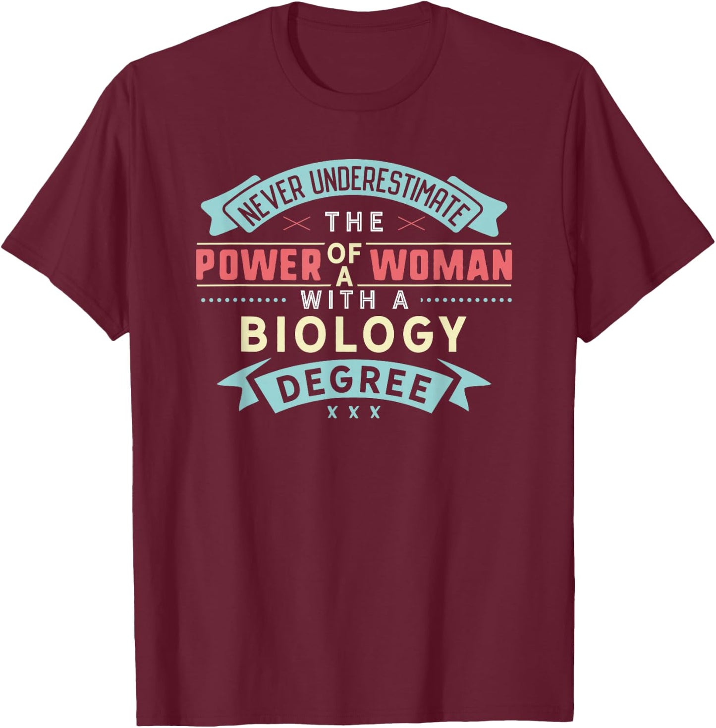 Funny Biology Degree Major Shirt Strong Woman Graduation T-Shirt - T-Shirt | Maroon