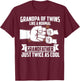 Grandpa Of Twins Like A Normal Grandfather Of Twins T-Shirt - T-Shirt | Maroon