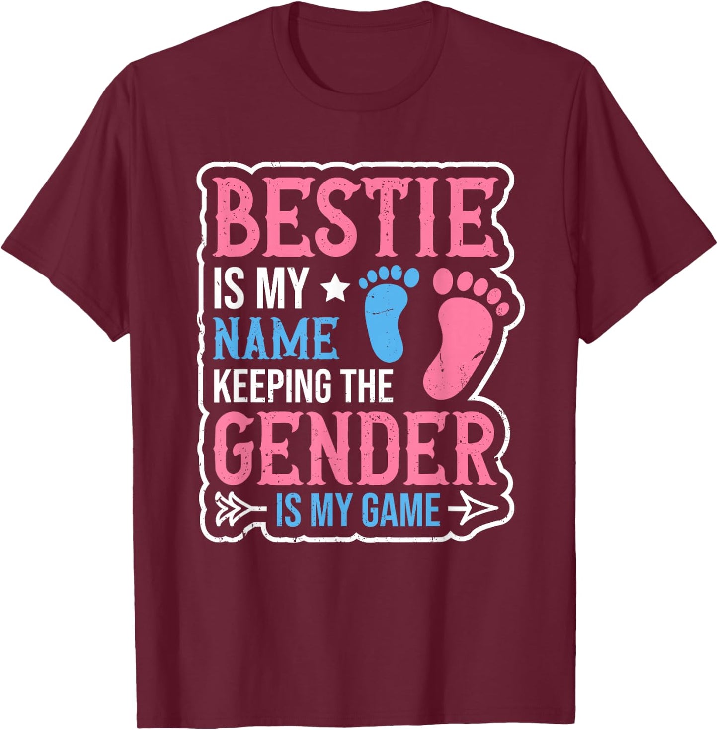 Gender Reveal Quote for a Keeper of the Gender Bestie T-Shirt - T-Shirt | Maroon