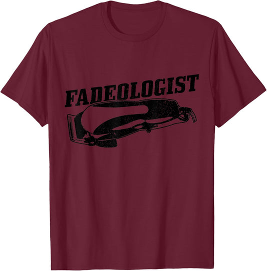 Hairdresser Barber Fadeologist Vintage Funny Gift T-Shirt - T-Shirt | Maroon