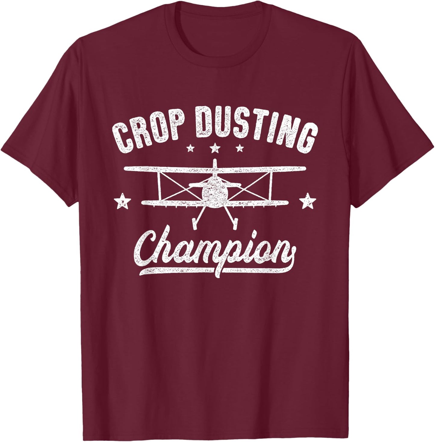 Crop Dusting Champion, Crop Duster, Crop-Dusting Pilot T-Shirt - T-Shirt | Maroon