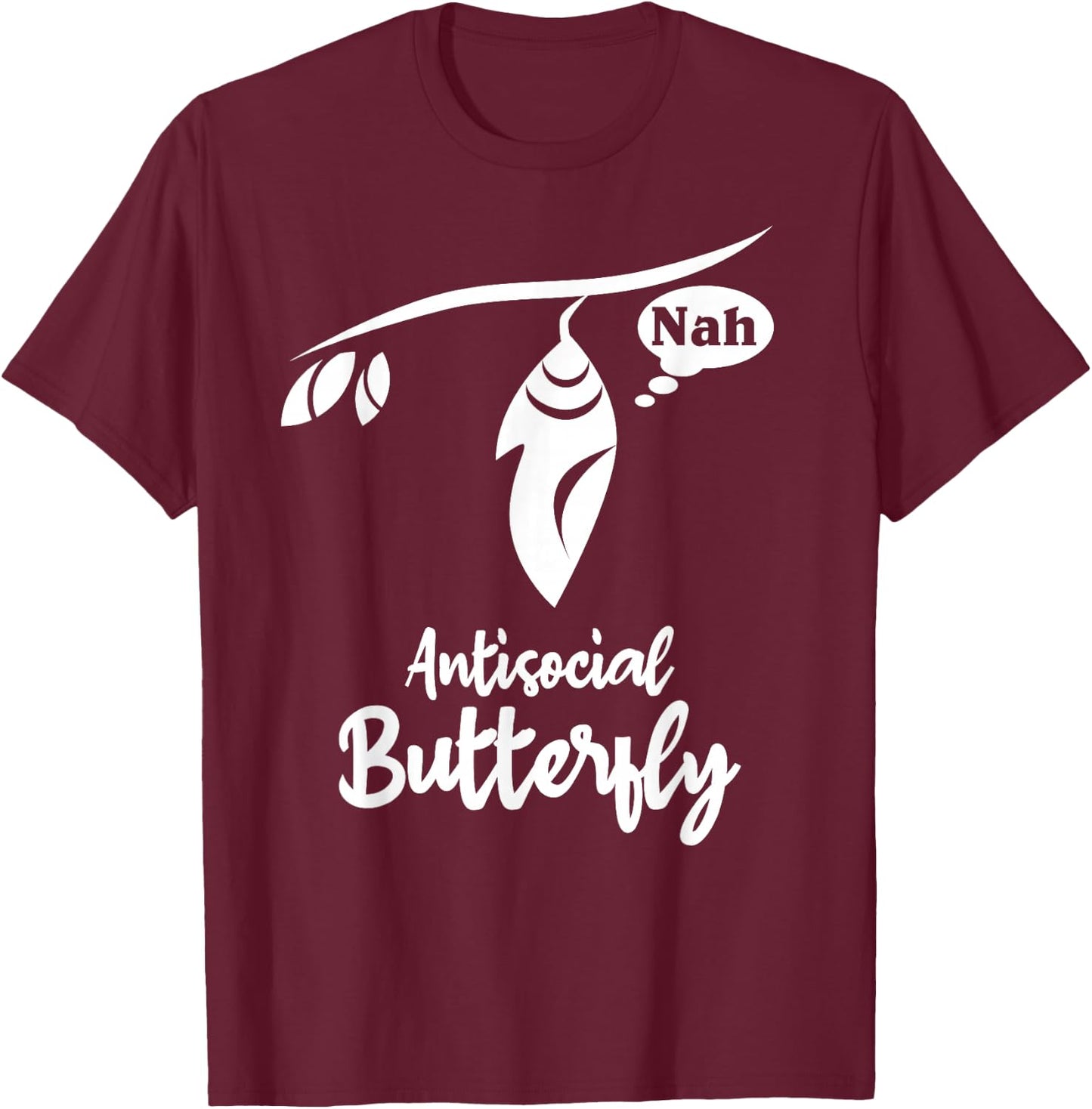 Antisocial Butterfly - Introvert Shirt T-Shirt - T-Shirt | Maroon