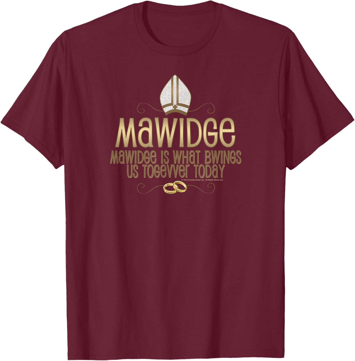 Princess Bride Mawidge Wedding T-Shirt - T-Shirt | Maroon