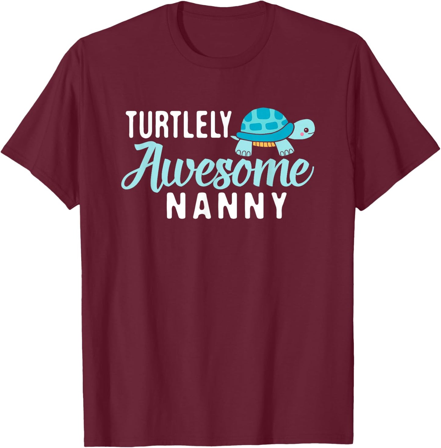 Best Nanny Ever - Awesome Nanny with Cute Turtle for Grandma T-Shirt - T-Shirt | Maroon