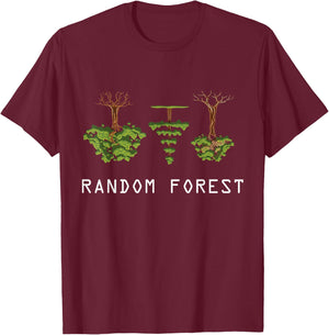 Random Forest Funny Machine Learning Data Analysis Analyst T-Shirt - T-Shirt | Maroon