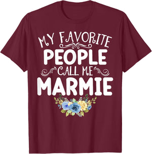 My Favorite People Call Me Marmie Funny Floral Mother's Day T-Shirt - T-Shirt | Maroon