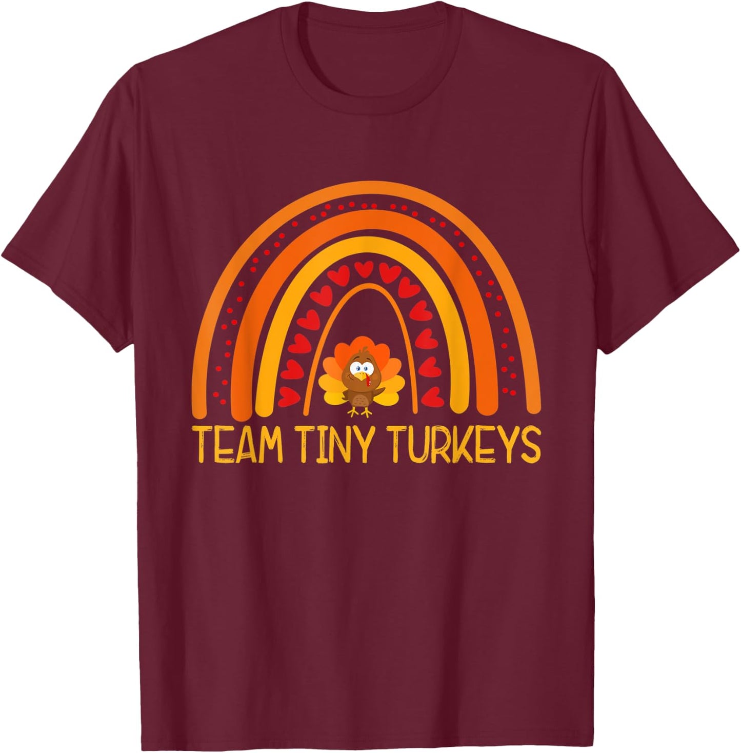 GER1 Team Tiny Turkeys Nurse Rainbow Thanksgiving NICU Nurse T-Shirt - T-Shirt | Maroon