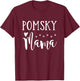 Pomsky Dog Mom - Cute Pomsky Mama T-Shirt - T-Shirt | Maroon