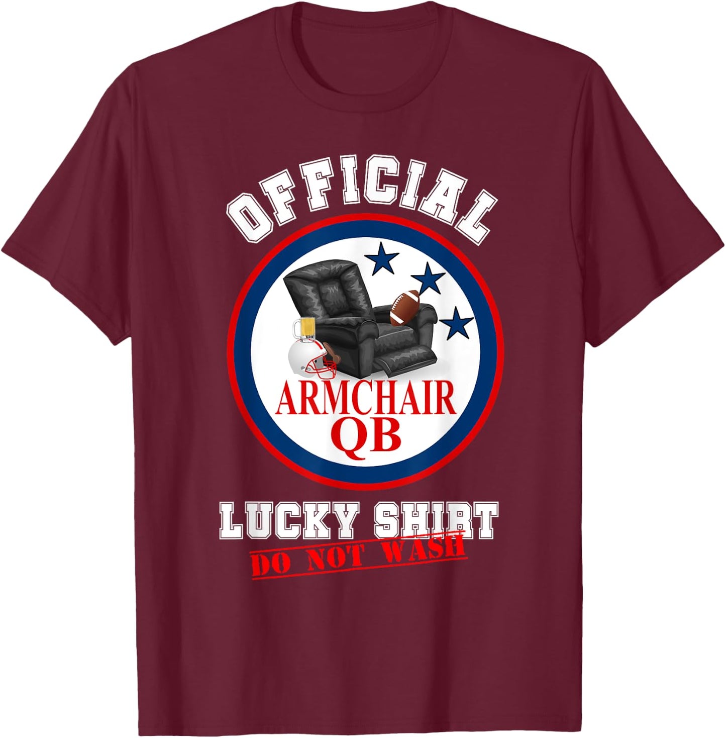 Funny Armchair QB Quarterback Fantasy Football Lucky Shirt T-Shirt - T-Shirt | Maroon