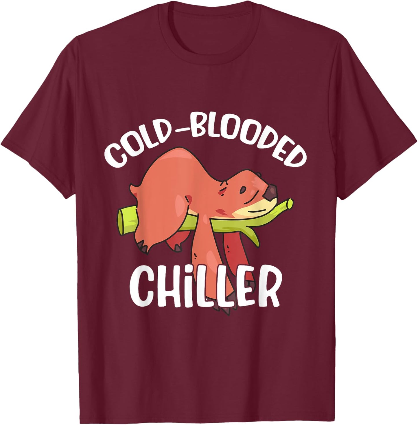 Cold Blooded Lazy Sloth Chiller T-Shirt - T-Shirt | Maroon