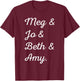 Louisa May Alcott Meg & Jo & Beth & Amy March Little Women T-Shirt - T-Shirt | Maroon