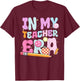 In My Teaching Era Best Teacher Appreciation School Groovy T-Shirt - T-Shirt | Maroon
