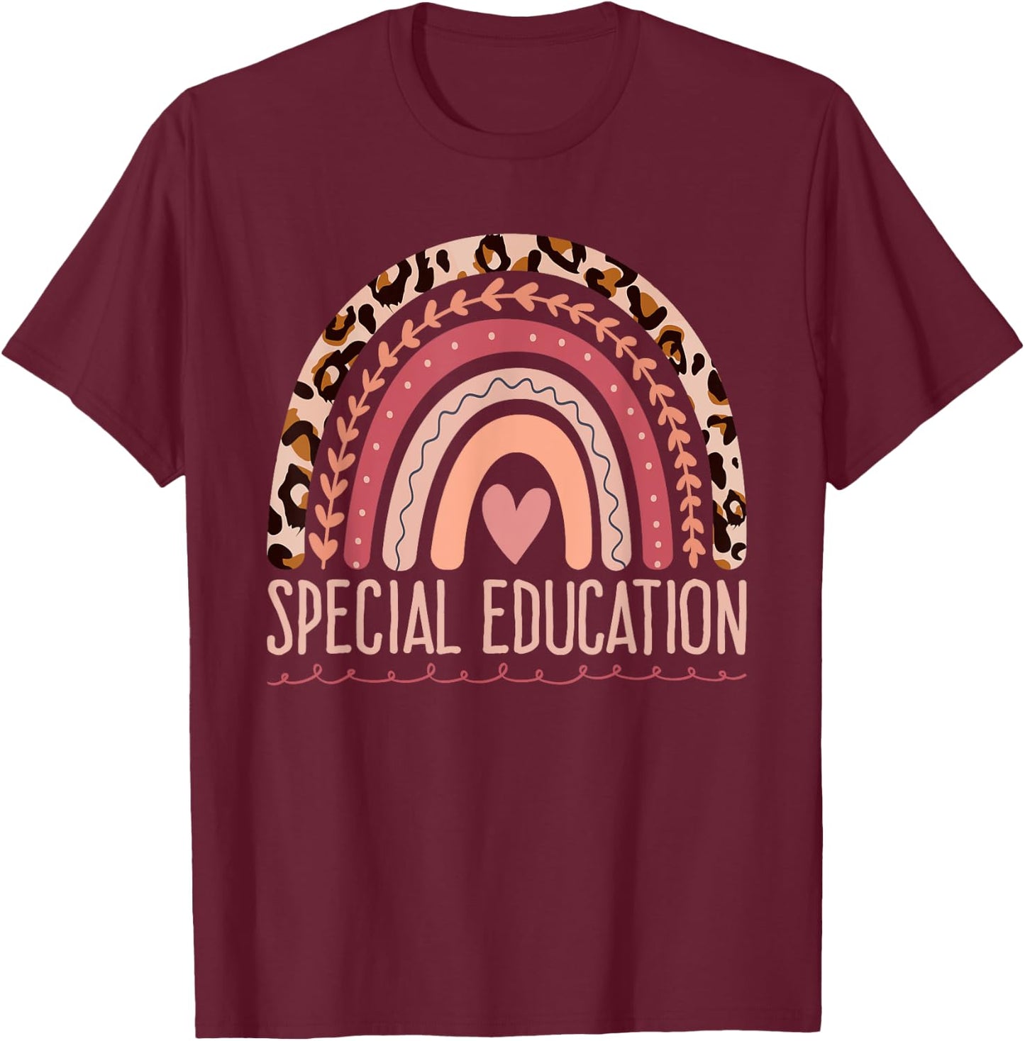 Special Education Shirt Teacher SPED Leopard Boho Rainbow Women Girls Kids T-Shirt - T-Shirt | Maroon