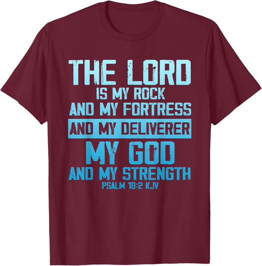 The Lord Is My Rock And Fortress My God Psalm 18:2 Women Men T-Shirt - T-Shirt | Maroon