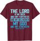 The Lord Is My Rock And Fortress My God Psalm 18:2 Women Men T-Shirt - T-Shirt | Maroon