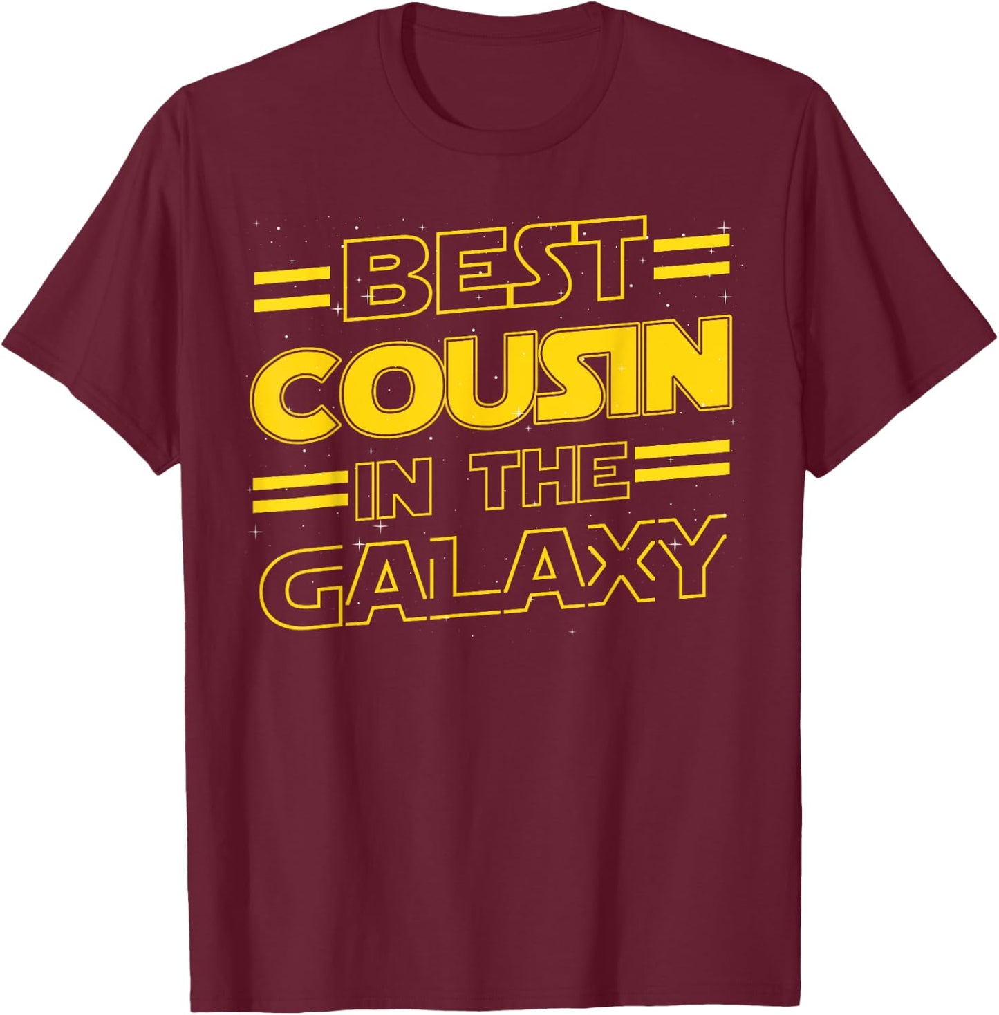Best Cousin in the Galaxy Funny Fathers Day Gift T-Shirt - T-Shirt | Maroon