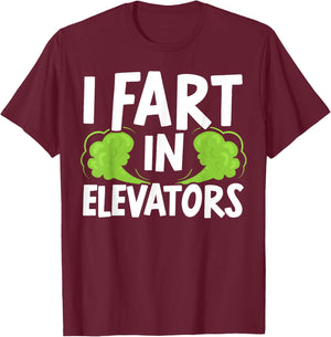 I Fart In Elevators Elevator Technician Maintenance T-Shirt - T-Shirt | Maroon