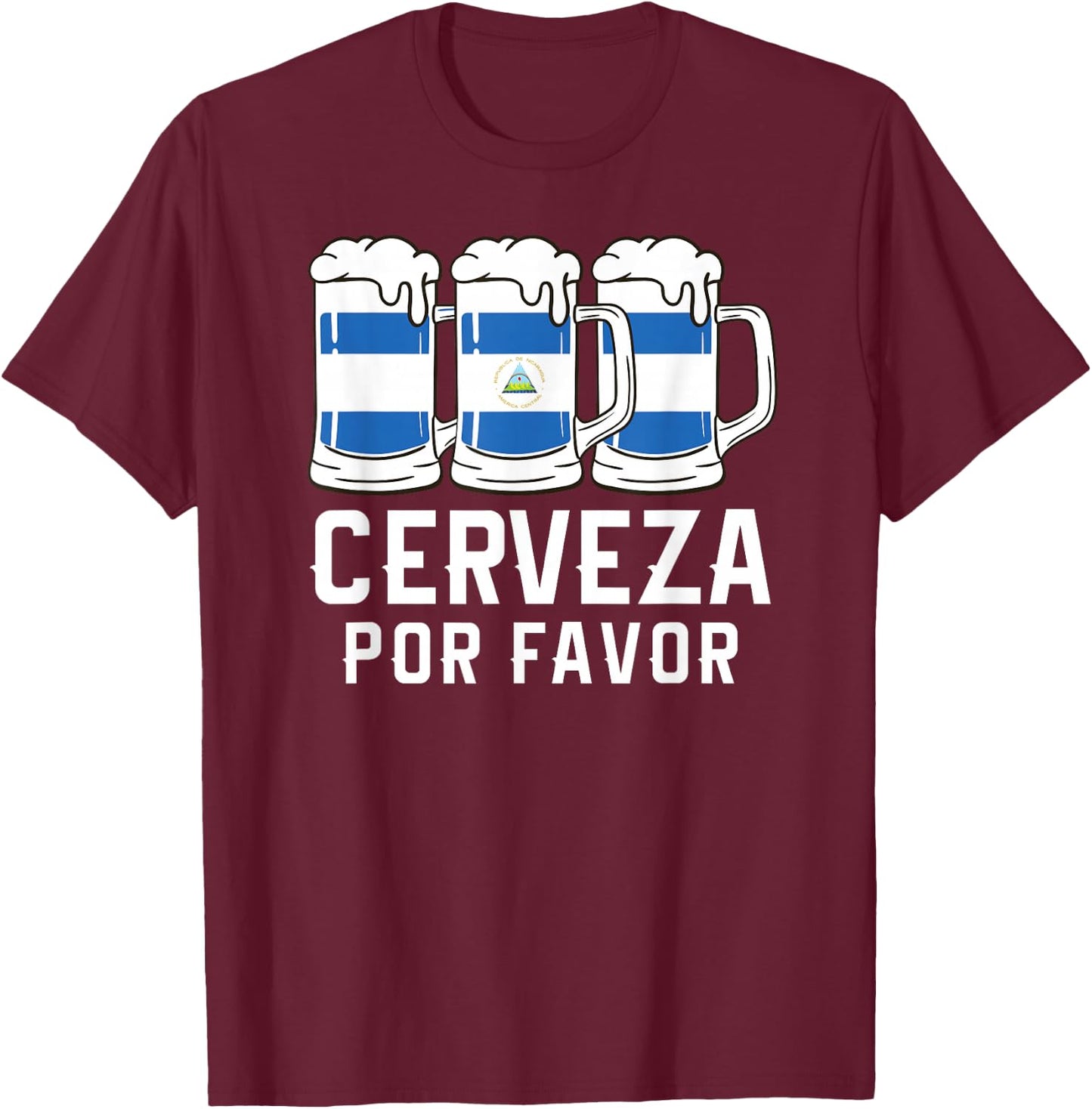 Nicaragua Cerveza Por Favor Beer Nicaraguan Central America T-Shirt - T-Shirt | Maroon
