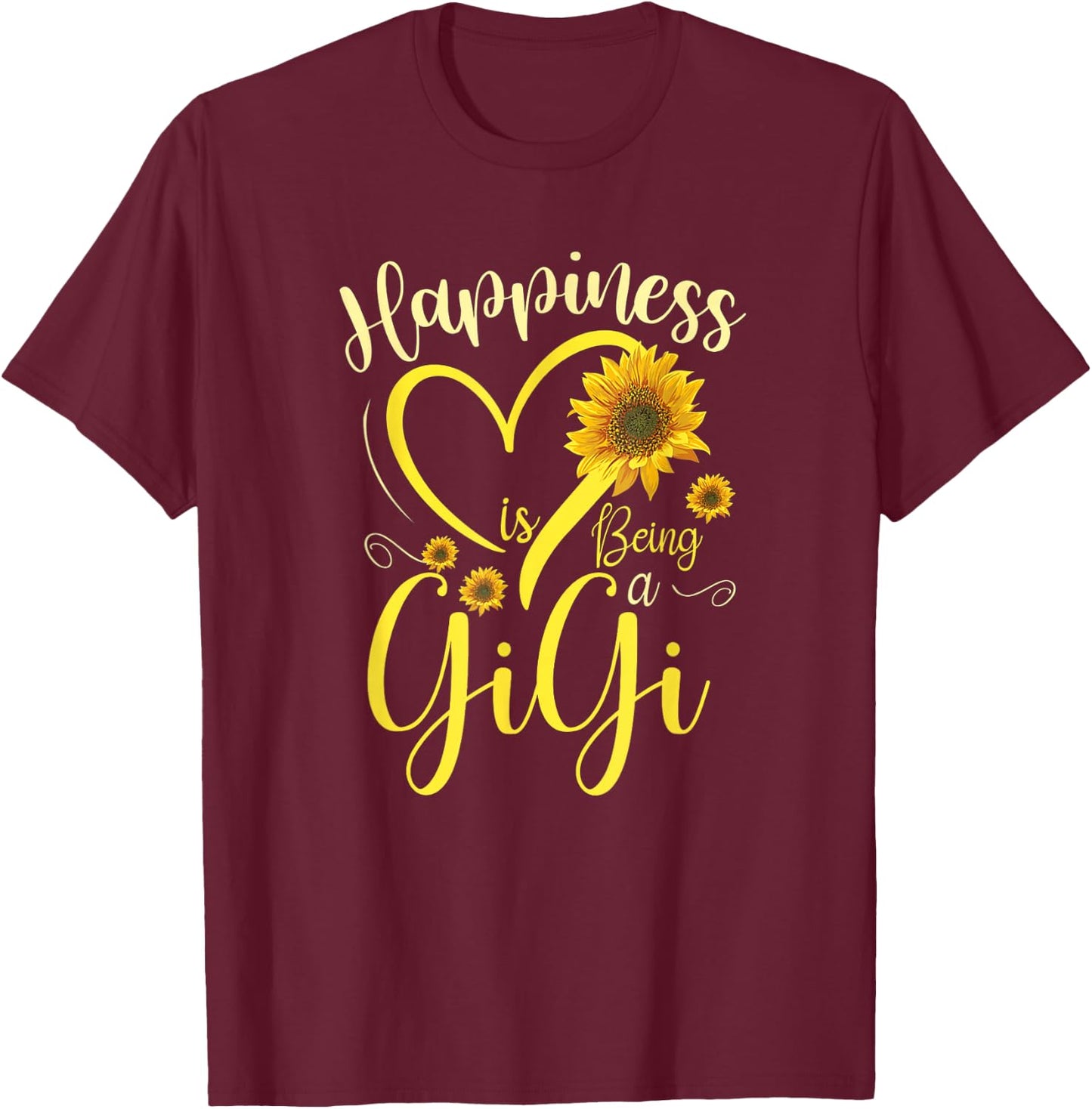 Happiness Is Being A Gigi Sunflower Mother's Day Grandma T-Shirt - T-Shirt | Maroon