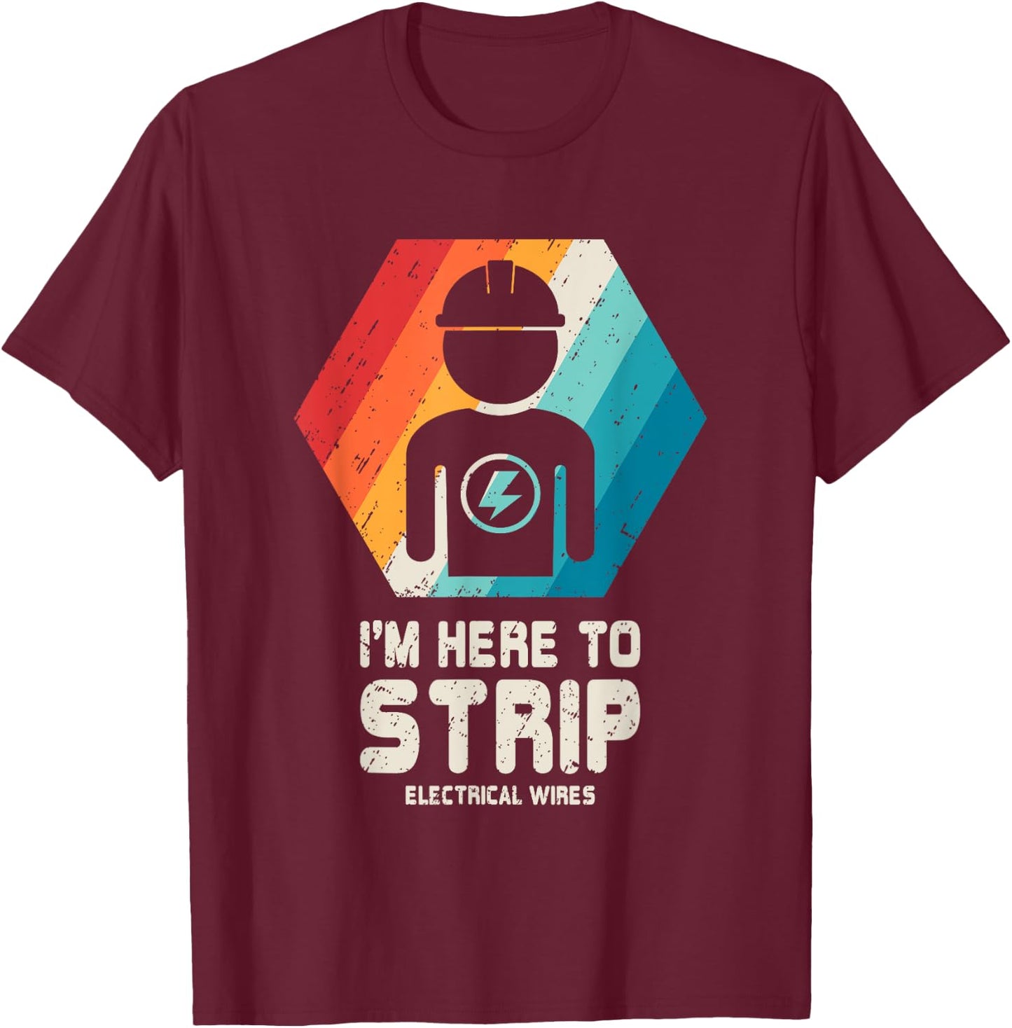 Electrician T Shirt Funny Retro Vintage Husband Dad Gift T-Shirt - T-Shirt | Maroon