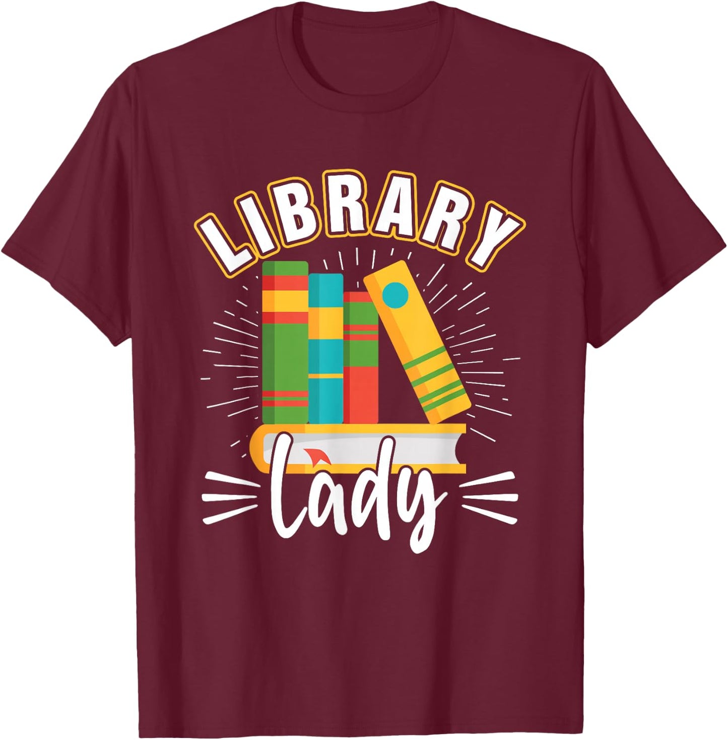 Library Lady I Librarian T-Shirt - T-Shirt | Maroon