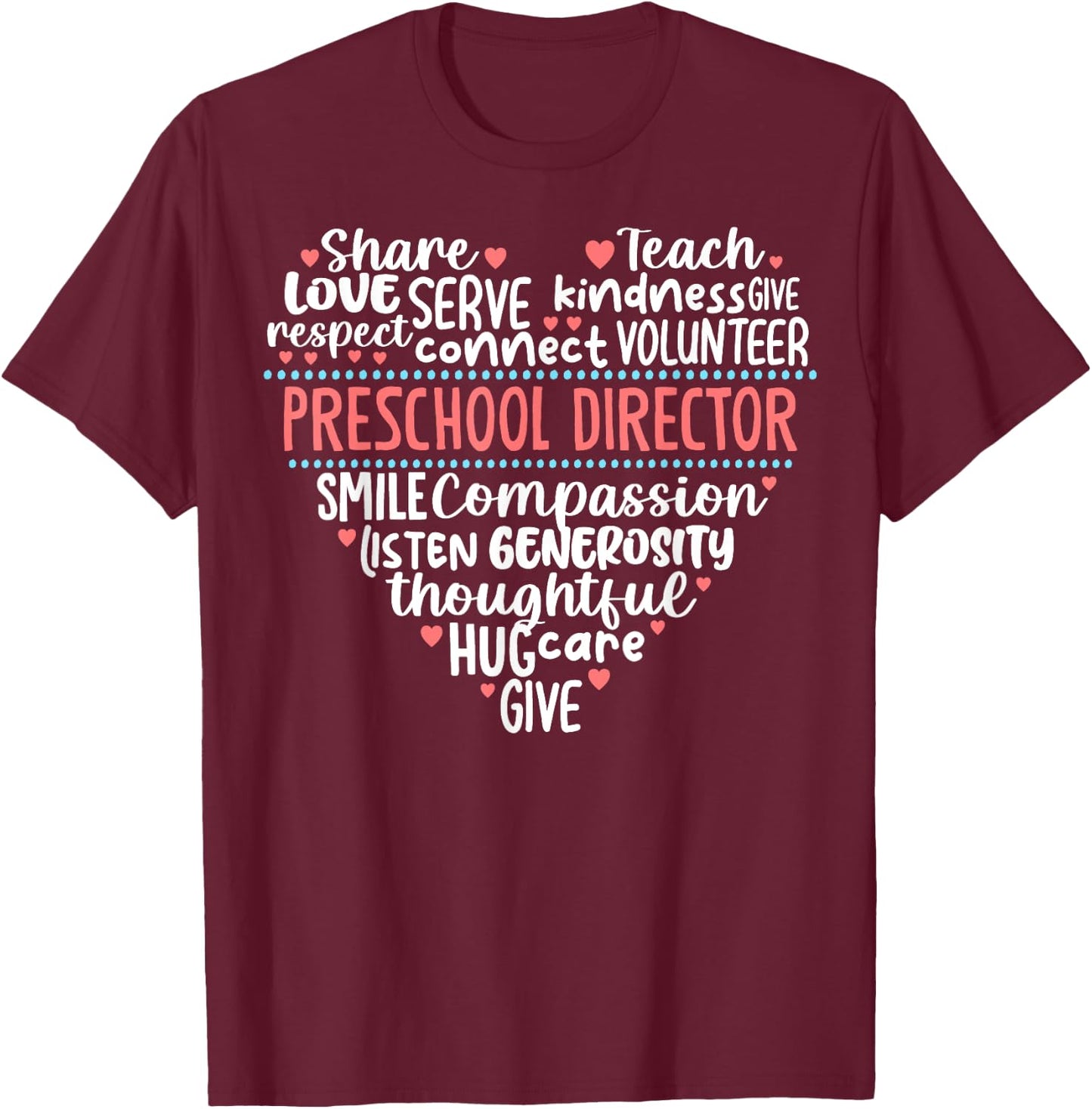 Preschool Director Back to School Daycare Appreciation T-Shirt - T-Shirt | Maroon