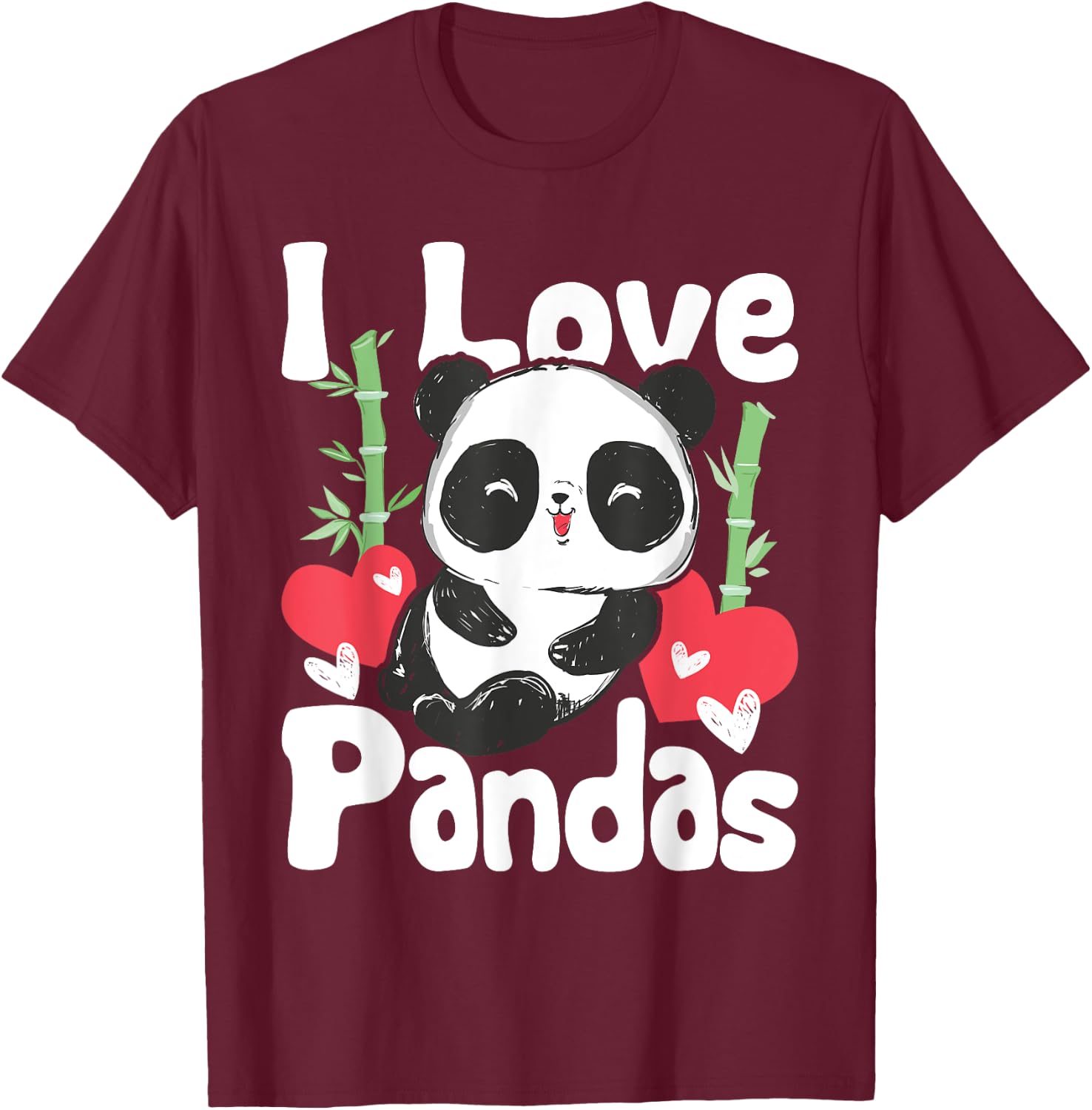 I Love Pandas - Cute Kawaii Panda Bear T-Shirt - T-Shirt | Maroon
