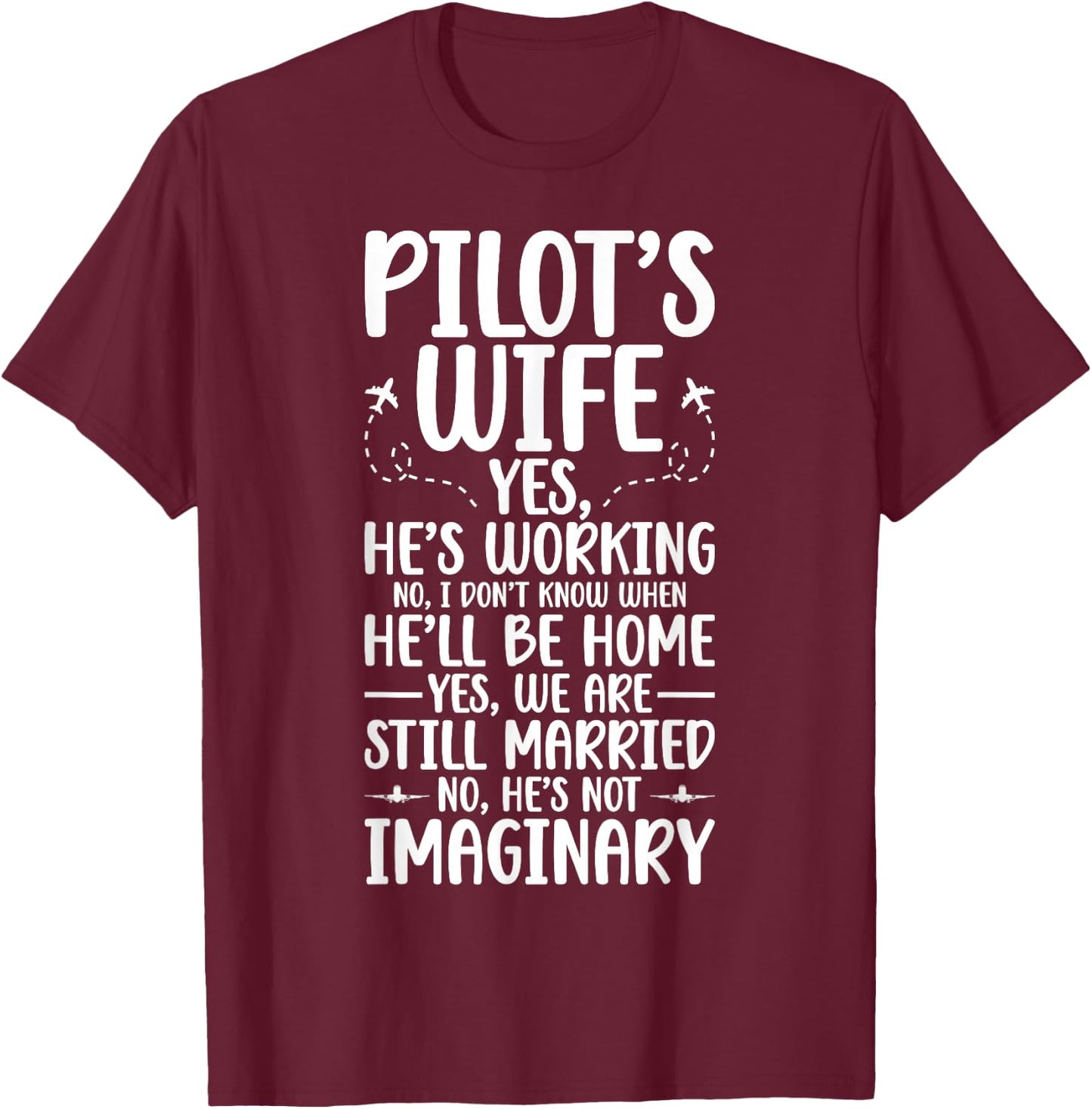 Pilot's Wife Funny Airplane Pilot Wife of A Pilot Wife T-Shirt - T-Shirt | Maroon