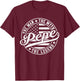 Pepe The Man The Myth The Legend Funny Father's Day T-Shirt - T-Shirt | Maroon