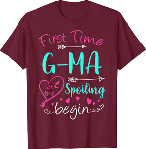 First Time G-Ma Let The Spoiling Begin Mother's Day Party T-Shirt - T-Shirt | Maroon