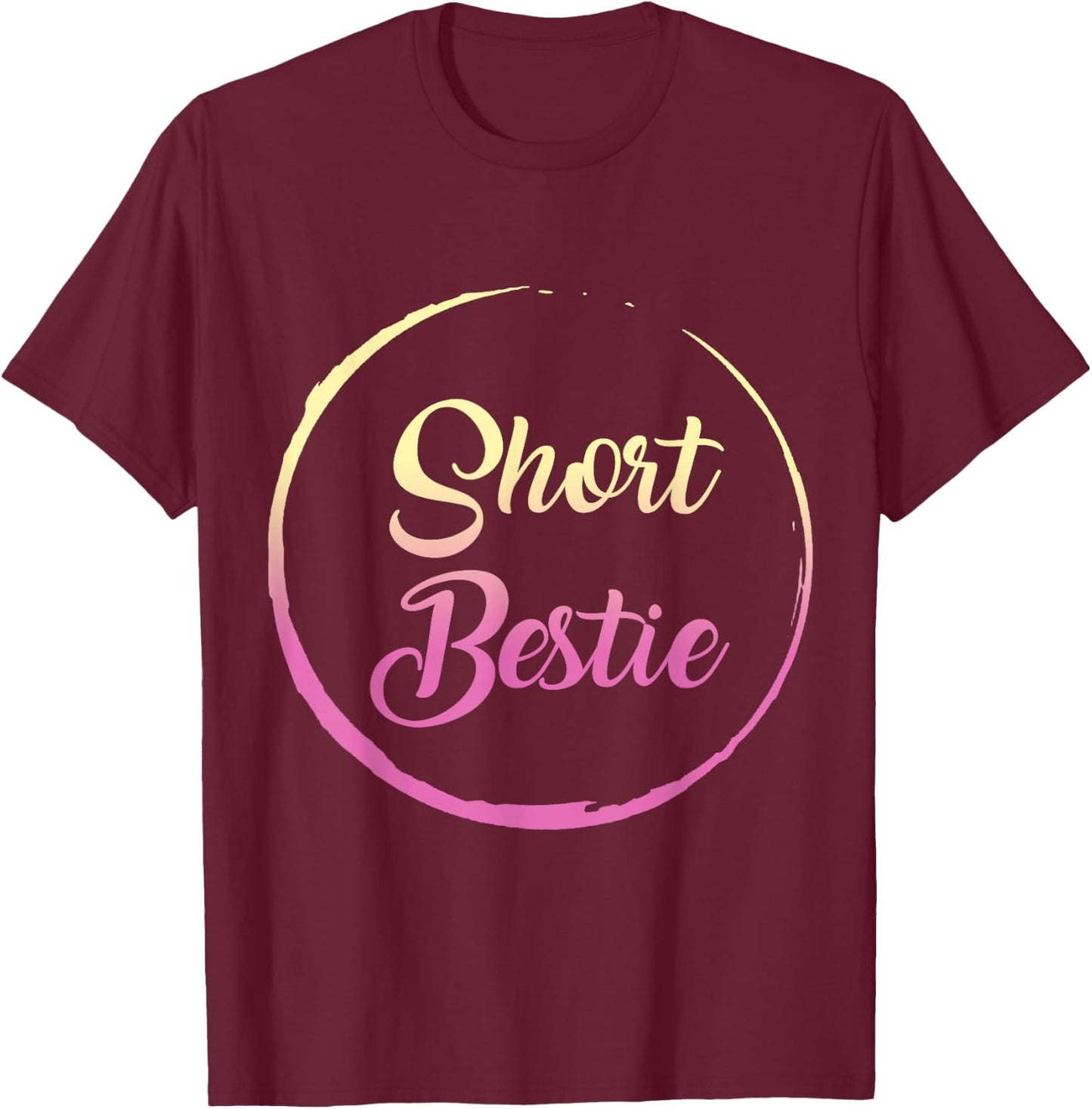 Best Friends Matching Tall Short Bestie Birthday BFF Besties T-Shirt - T-Shirt | Maroon