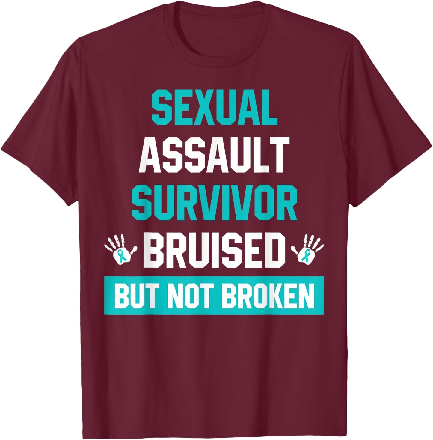 Sexual Assault Survivor Sexual Assault Awareness Month T-Shirt - T-Shirt | Maroon