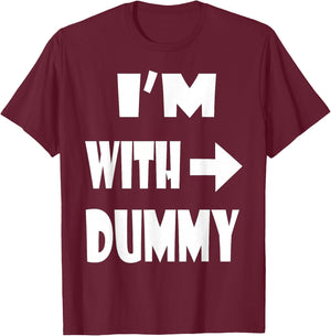 Yep, I Am With Dummy Men Women Youth Gift T-Shirt - T-Shirt | Maroon