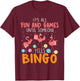 It's All Fun And Games Until Someone Yells Bingo Lover T-Shirt - T-Shirt | Maroon