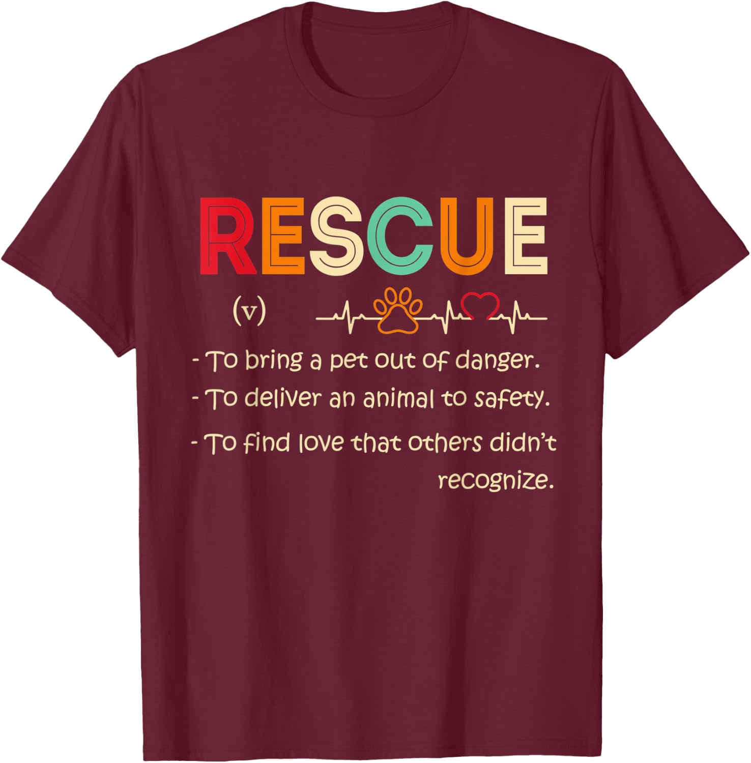 Definition Rescue Animal Women Men T-Shirt - T-Shirt | Maroon