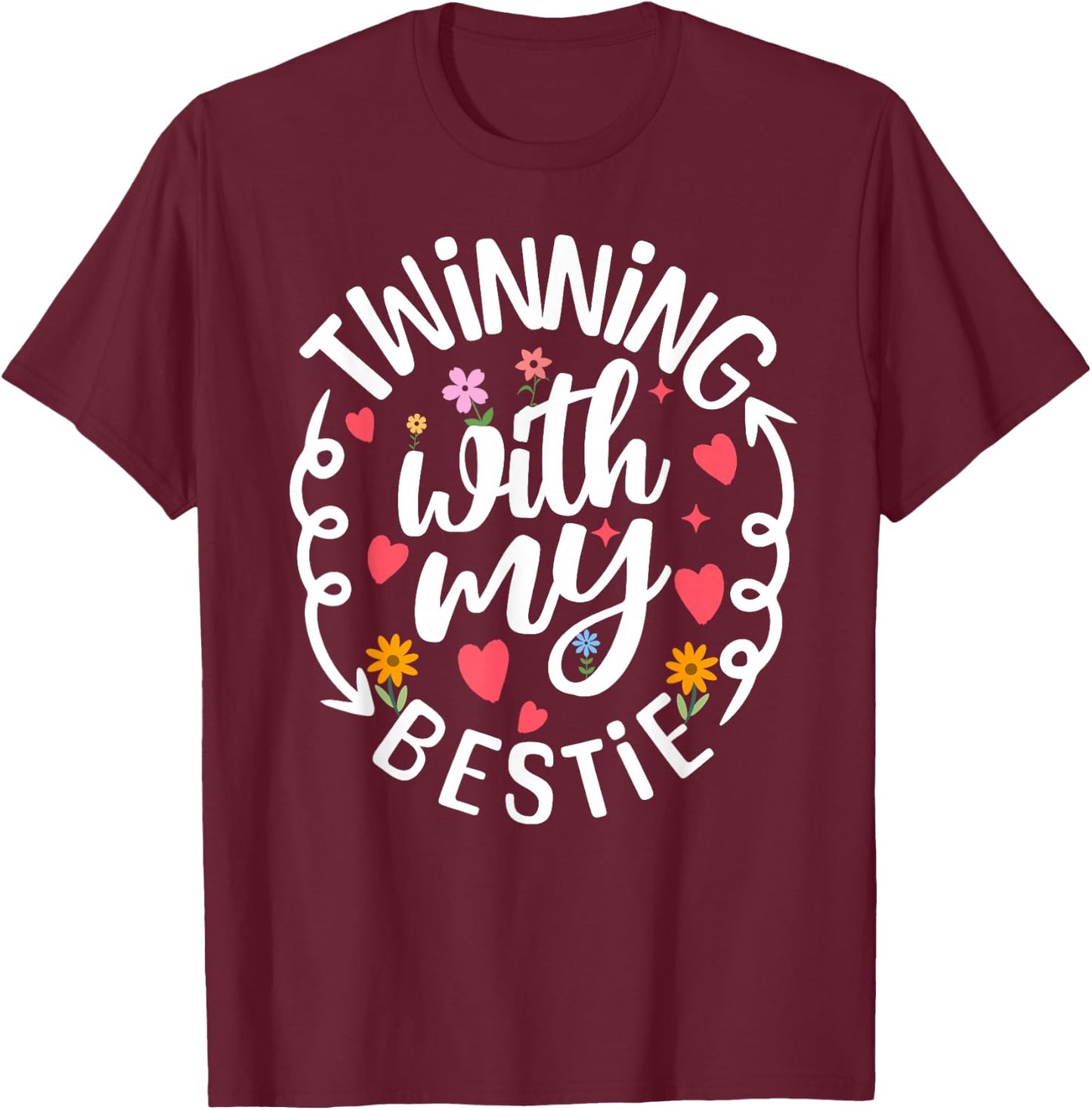 Twinning With My Bestie Spirit Week Twin Day Best Friend T-Shirt - T-Shirt | Maroon