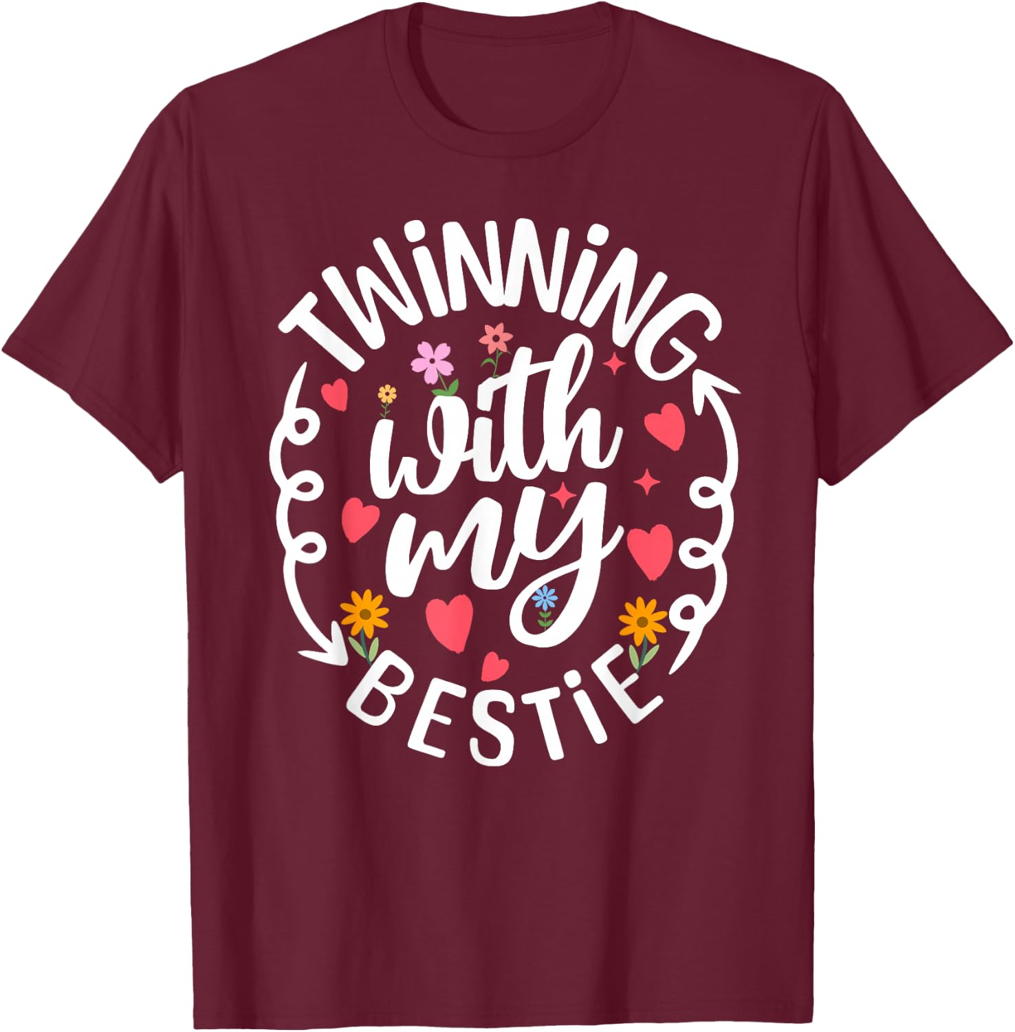 Twinning With My Bestie Spirit Week Twin Day Best Friend T-Shirt - T-Shirt | Maroon