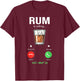RUM is calling and I must go wine liquor funny saying RUM T-Shirt - T-Shirt | Maroon
