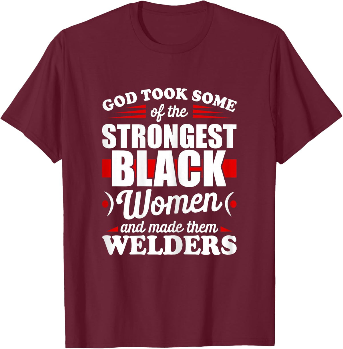 Black Welders Matter African American Black Women T-Shirt - T-Shirt | Maroon