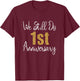 We Still Do 1st Anniversary 1 Year Of Marriage T-Shirt - T-Shirt | Maroon
