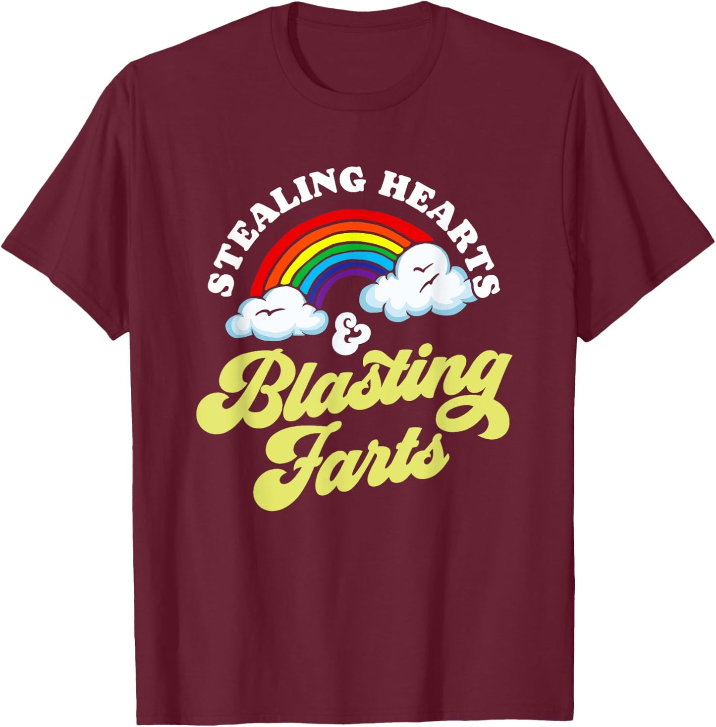 Stealing Hearts & Blasting Farts Funny Rainbow Valentines T-Shirt - T-Shirt | Maroon