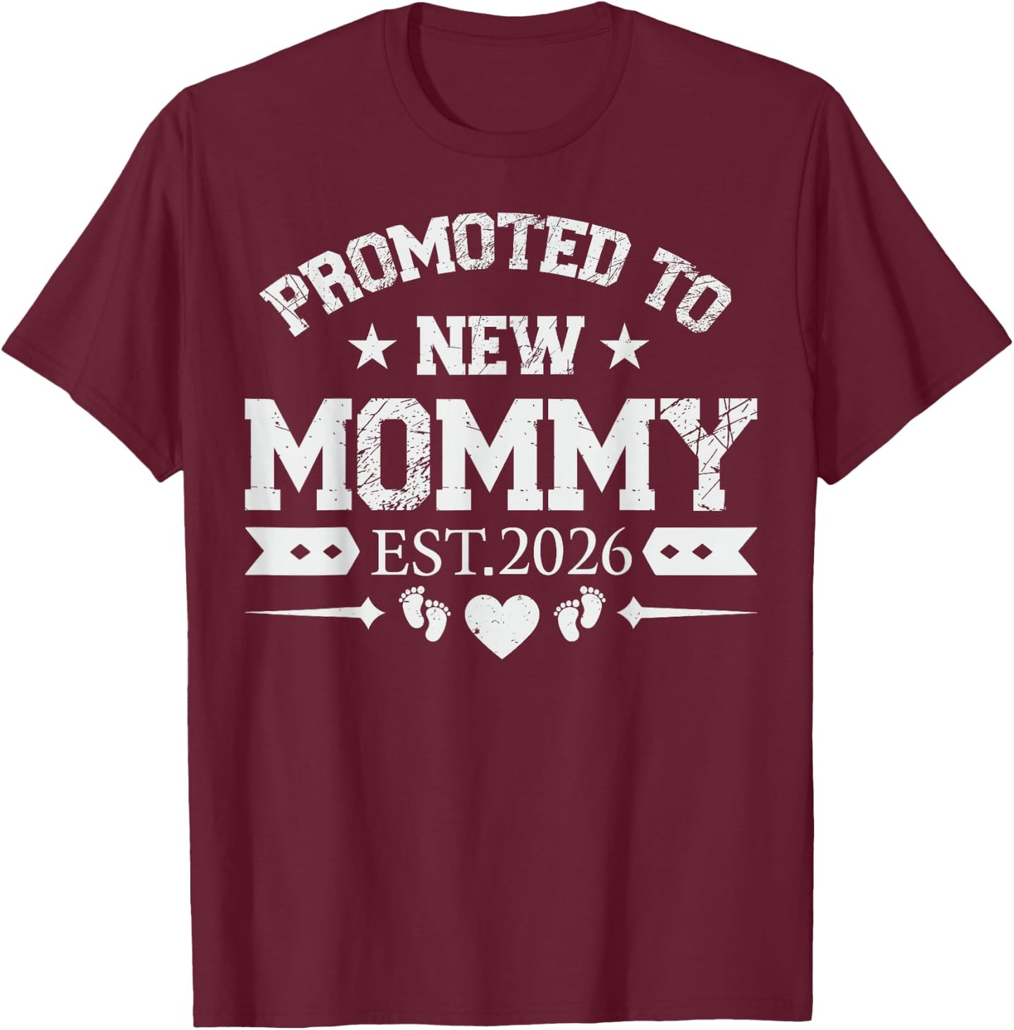 Promoted to Mommy 2026 Mom Soon to Be Mommy Est 2026 T-Shirt - T-Shirt | Maroon