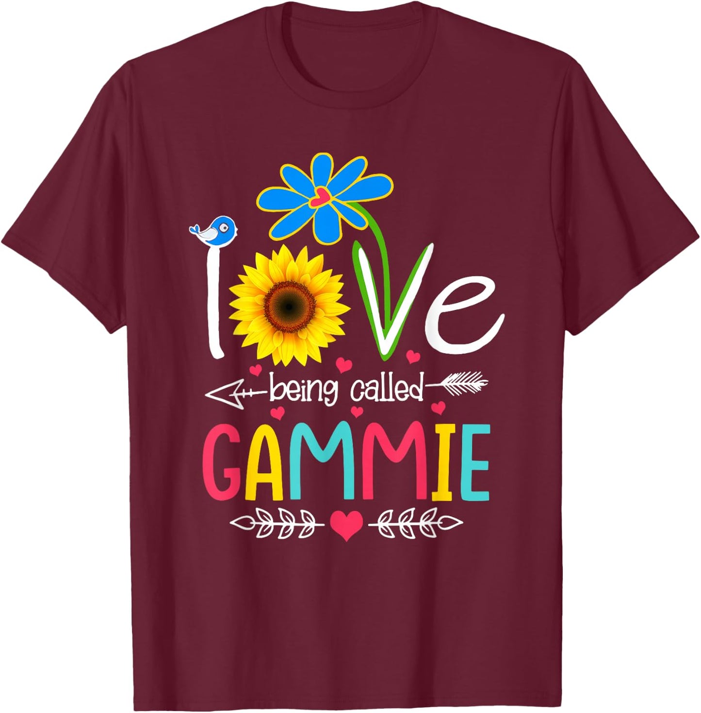 I Love Being Called Gammie Shirt Funny Grandma Mother's Day T-Shirt - T-Shirt | Maroon