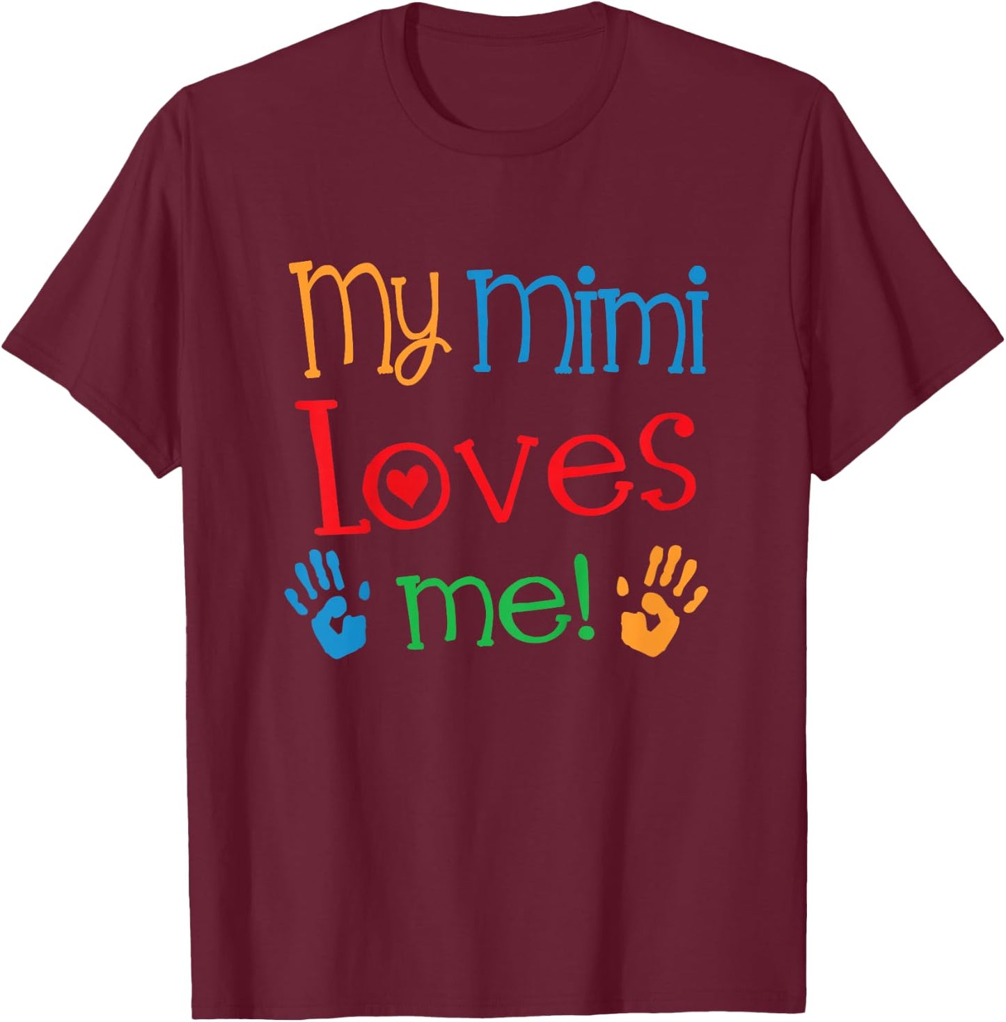 My Mimi Loves Me T-Shirt - T-Shirt | Maroon