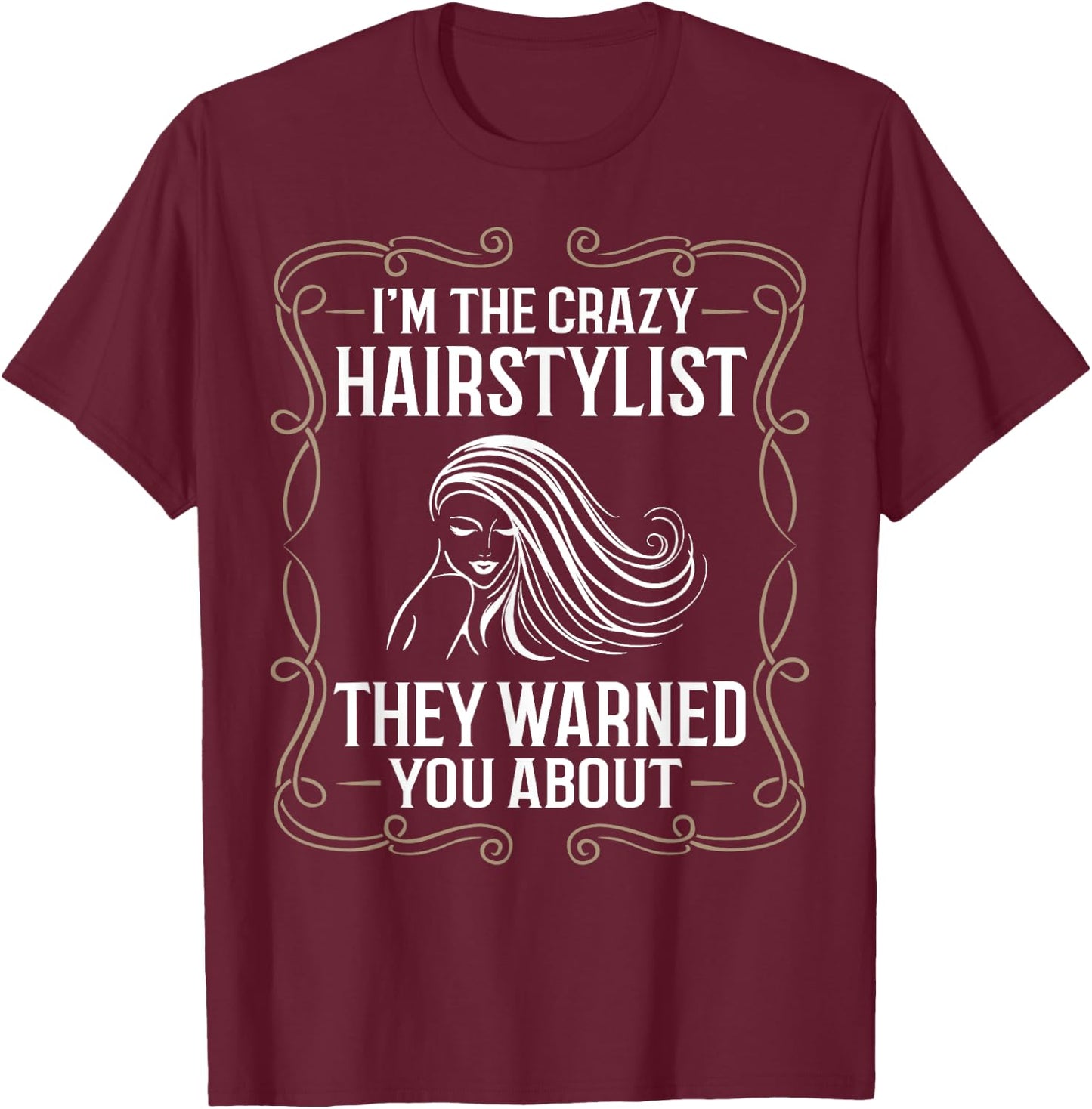 Hairstylist Professional Barber Hairstyle Hairdresser T-Shirt - T-Shirt | Maroon