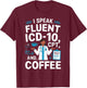 Medical Coder Job Profession Hospital Clinical Coder T-Shirt - T-Shirt | Maroon