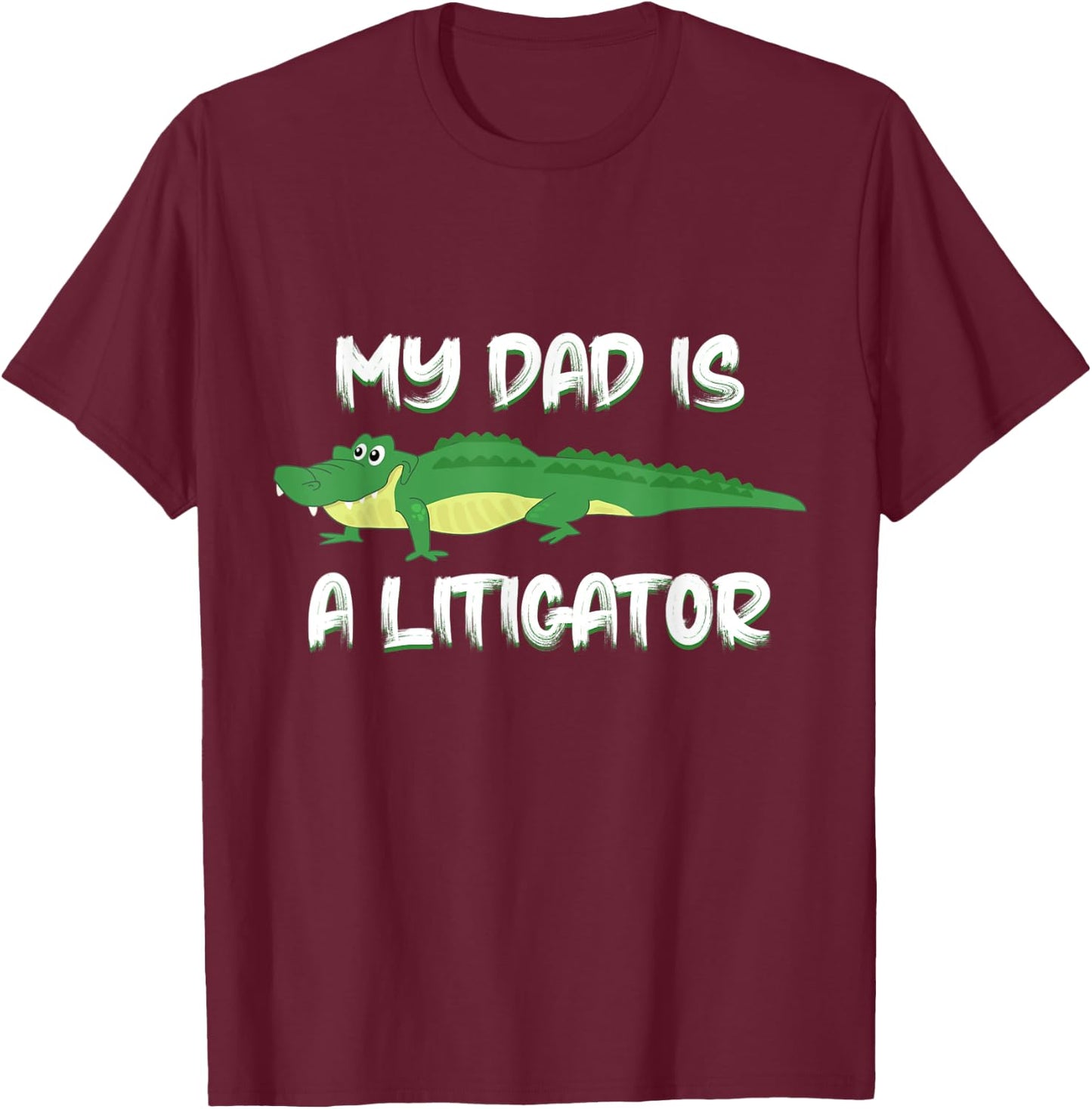 Dad is a Litigator Cute Gifts for Lawyer Dad Kids Boys T-Shirt - T-Shirt | Maroon