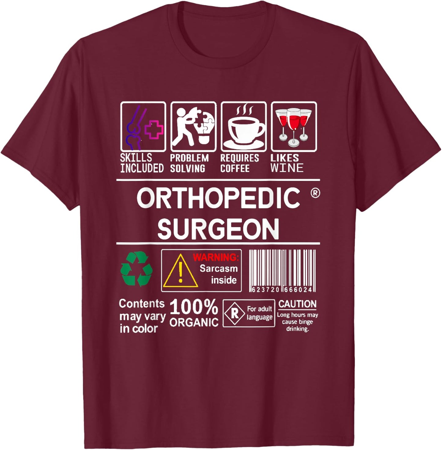 Orthopedic Surgeon Label Skills Wine Coffee Sarcasm T-Shirt - T-Shirt | Maroon