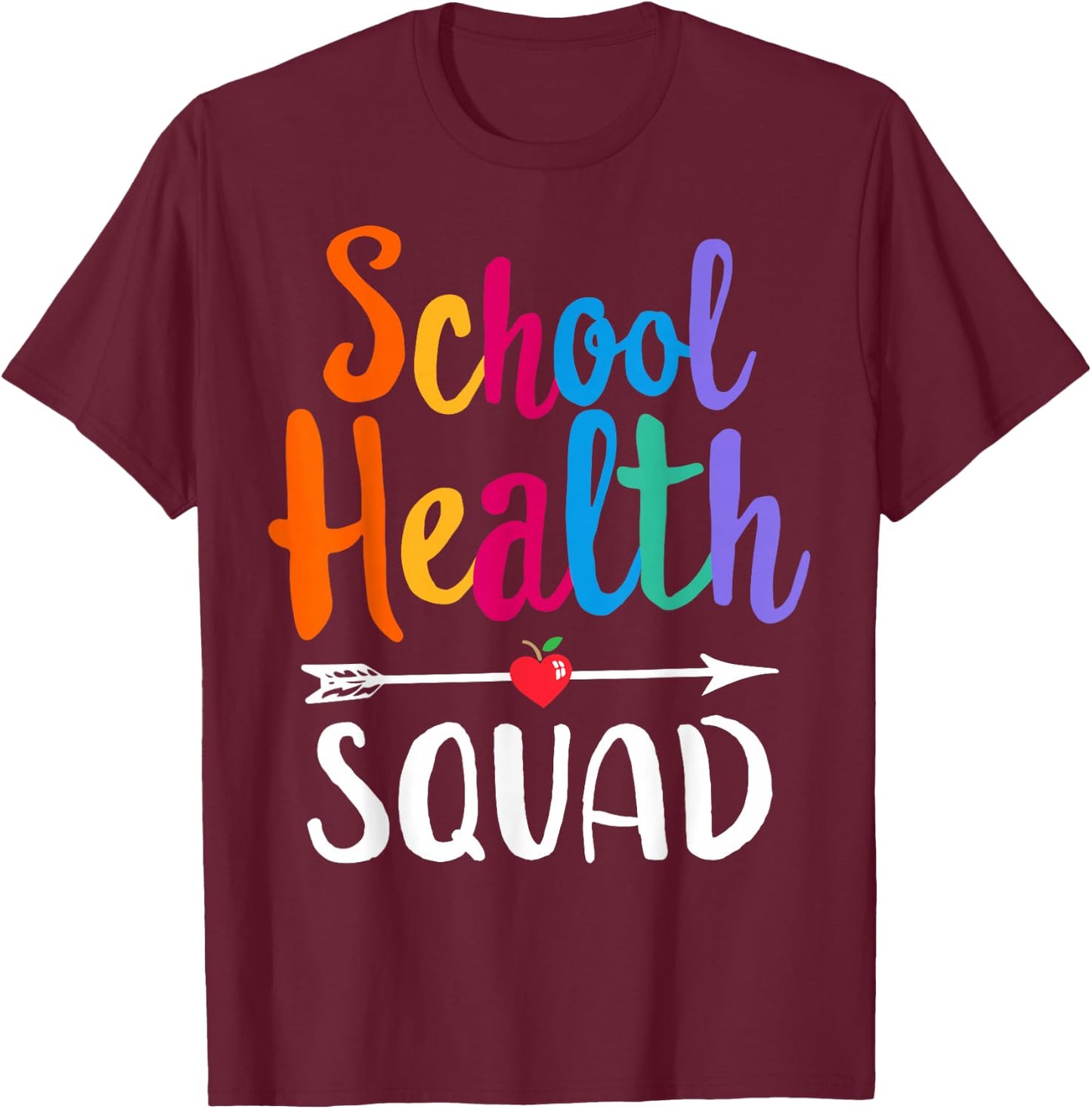Elementary School Nurse Back To School School Health Squad T-Shirt - T-Shirt | Maroon