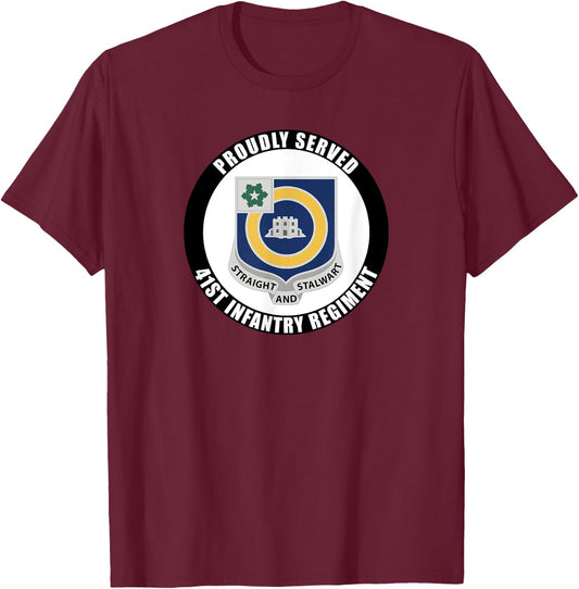 Proudly Served 41st Infantry Regiment Army Veteran Military T-Shirt - T-Shirt | Maroon